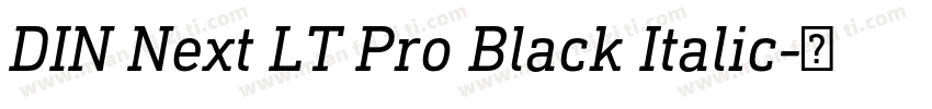 DIN Next LT Pro Black Italic字体转换